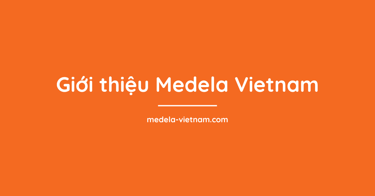 Giới thiệu Medela Vietnam